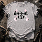 Hot Girls Lift T-Shirt
