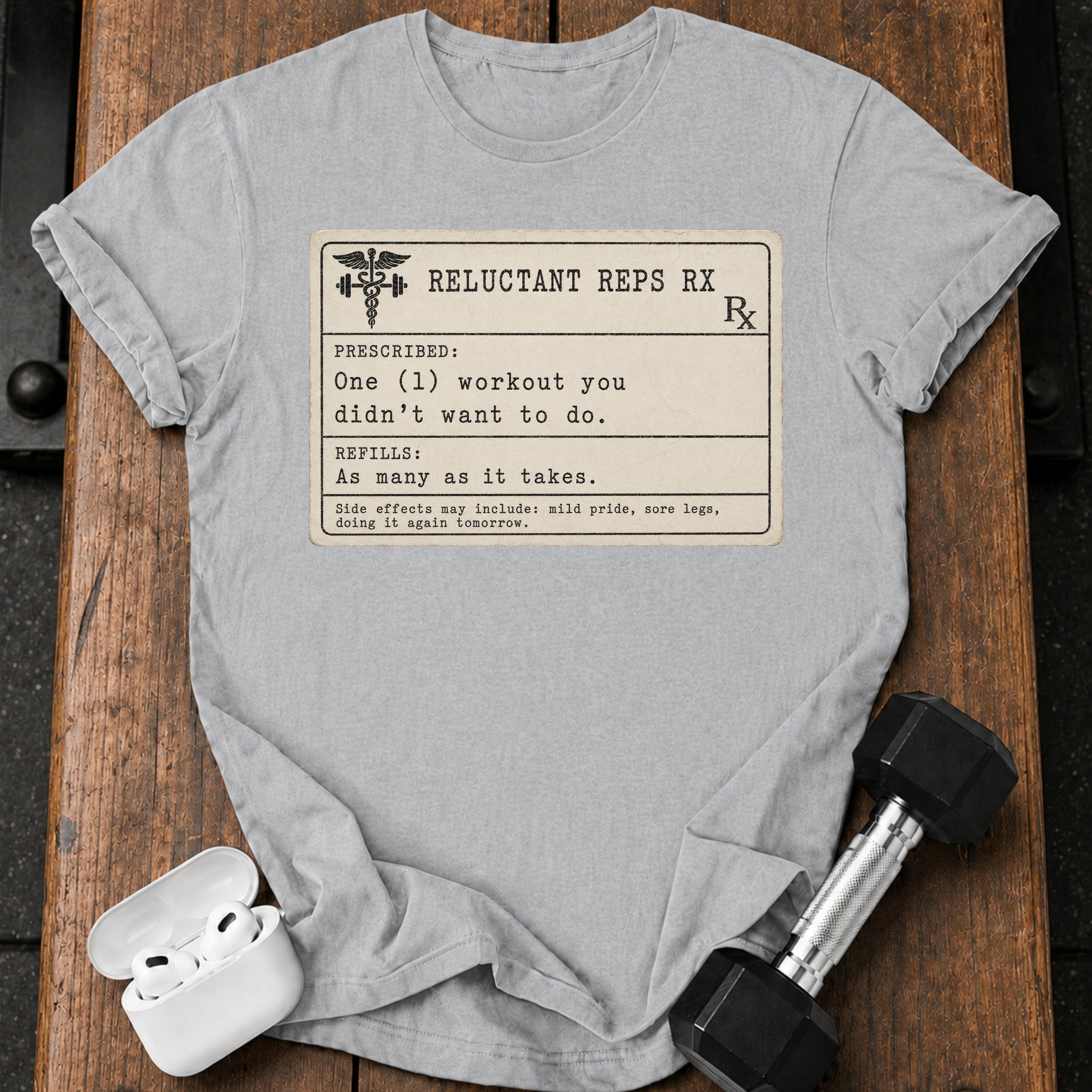 Prescription Workout T-Shirt