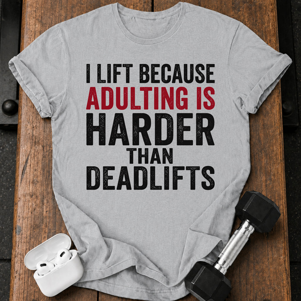 Adulting Hits Hard T-Shirt
