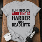 Adulting Hits Hard T-Shirt