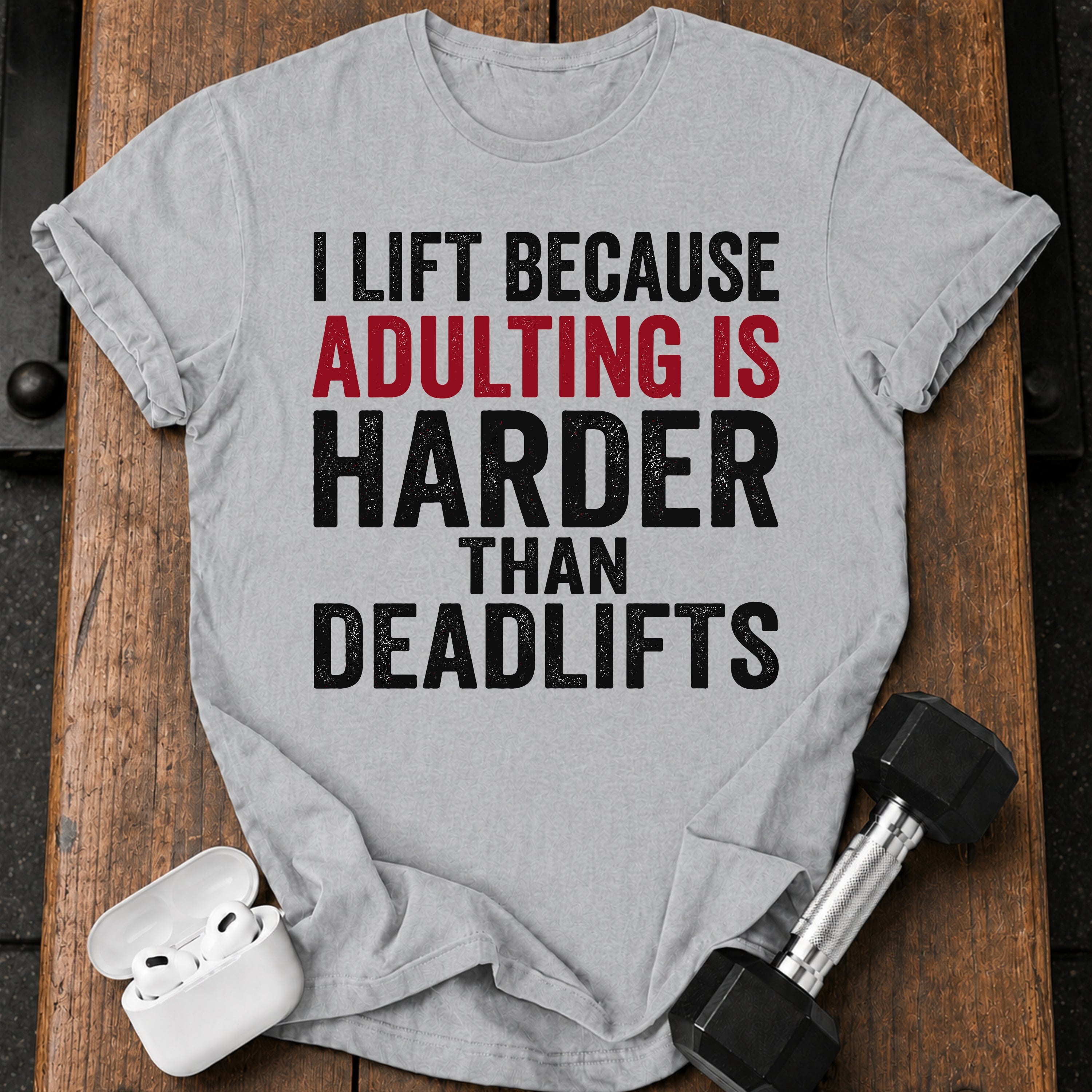 Adulting Hits Hard T-Shirt