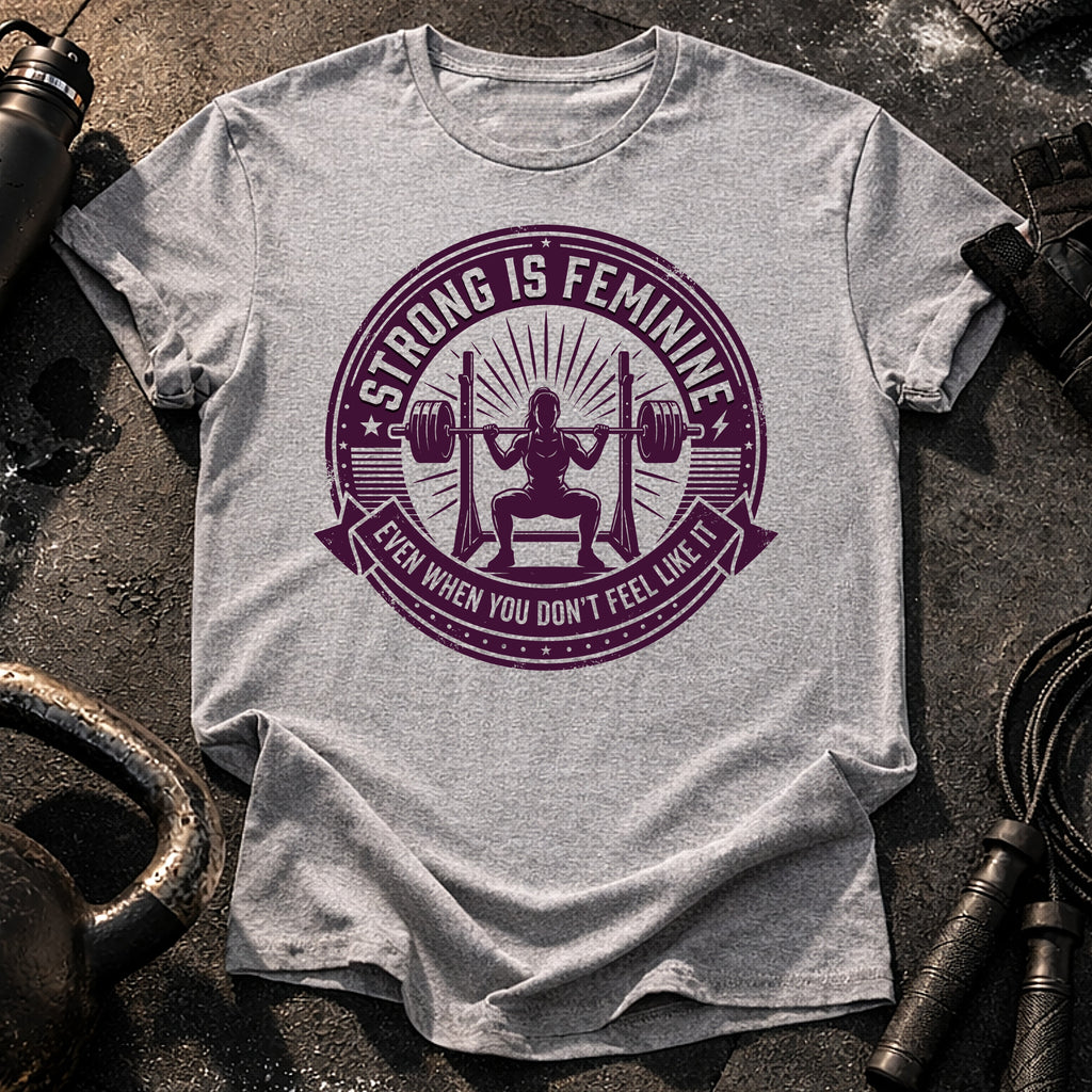 Strong Is Feminine Workout T-Shirt