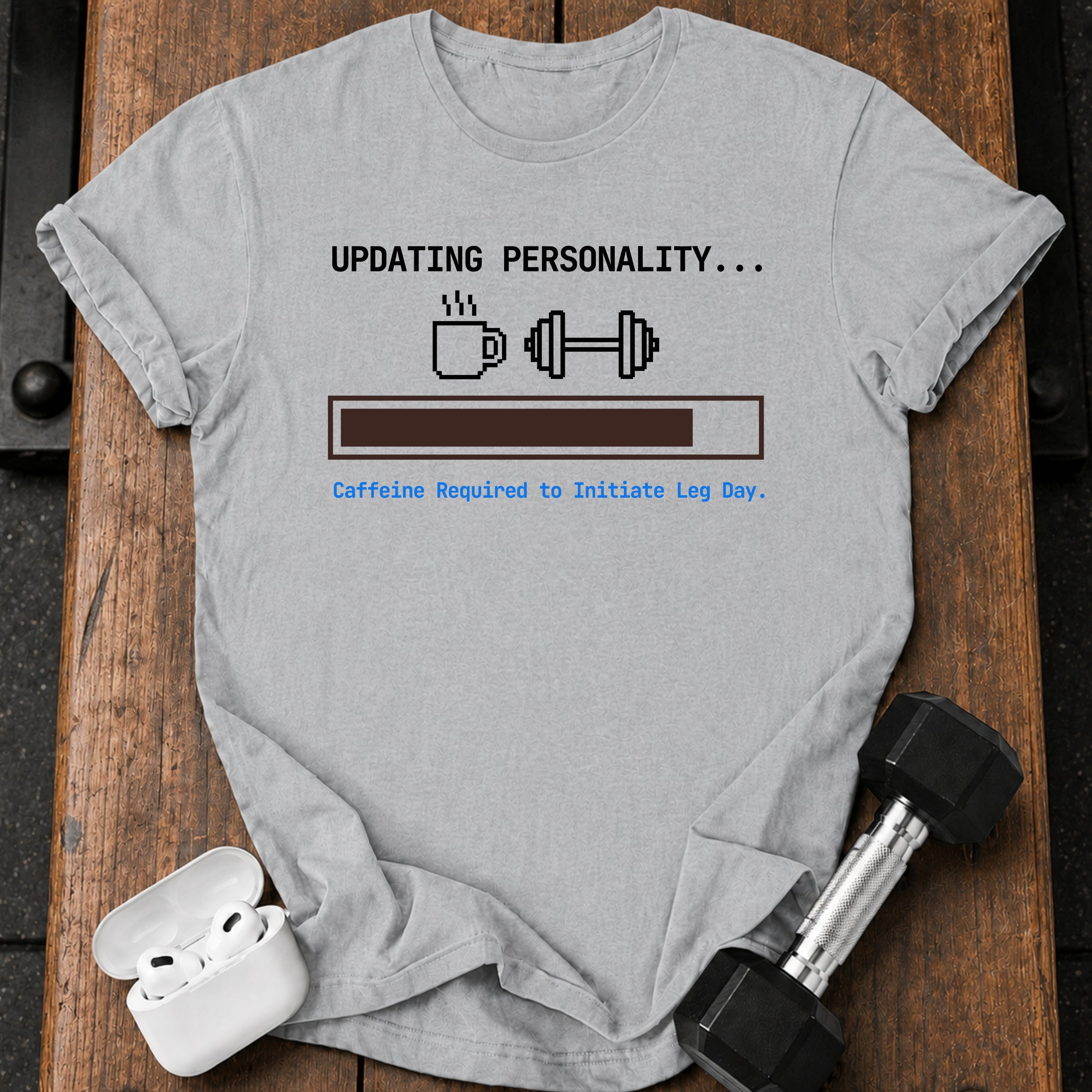 Updating Personality Gym T-Shirt