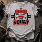 In God We Trust Squat T-Shirt