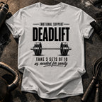 Emotional Support Deadlift T-Shirt