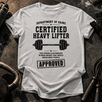 Certified Heavy Lifter T-Shirt