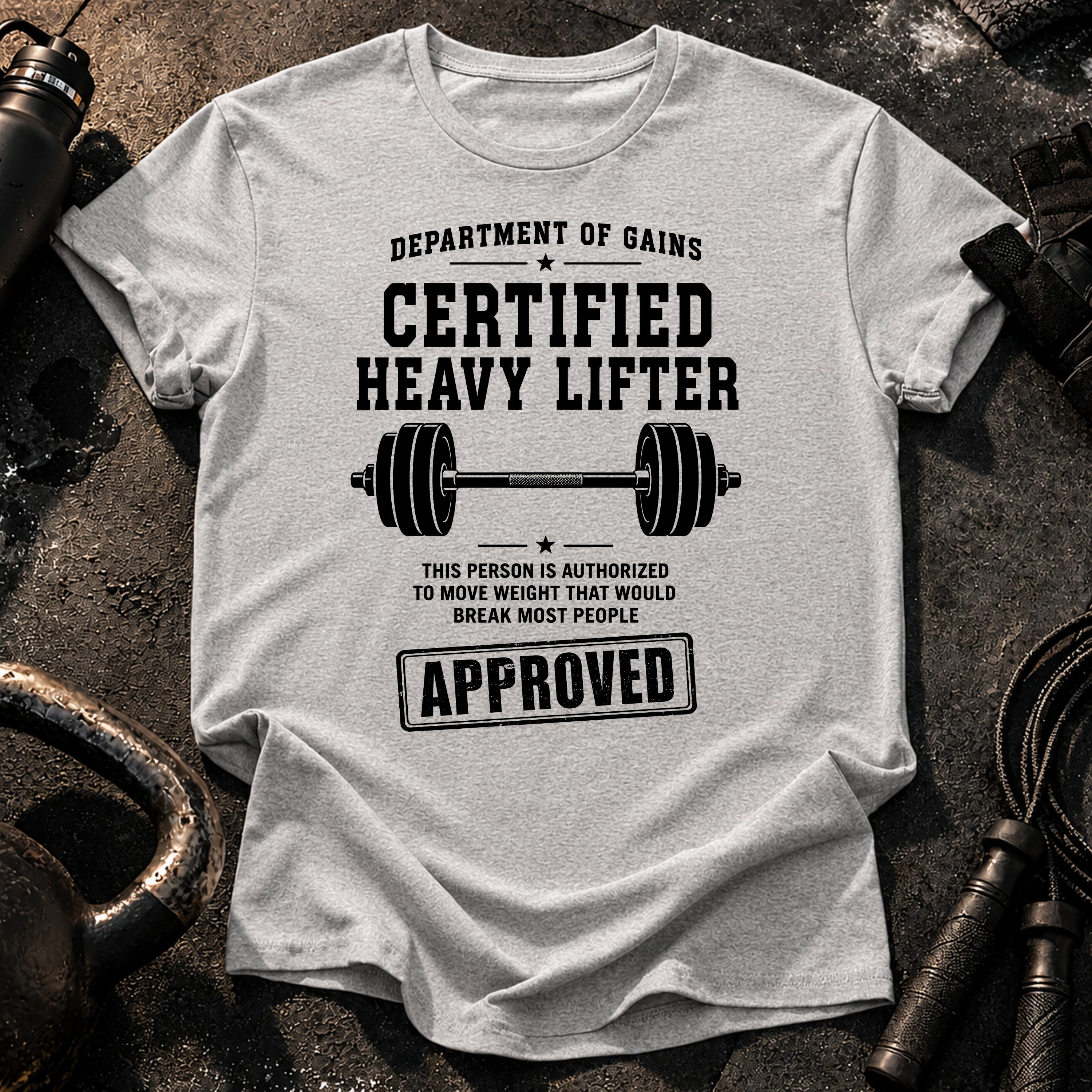 Certified Heavy Lifter T-Shirt