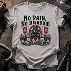 No Pain No Kingdom T-Shirt