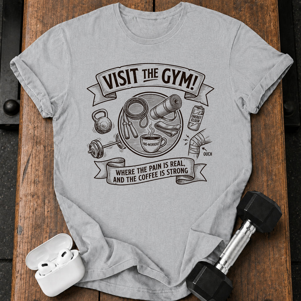 Visit The Gym T-Shirt