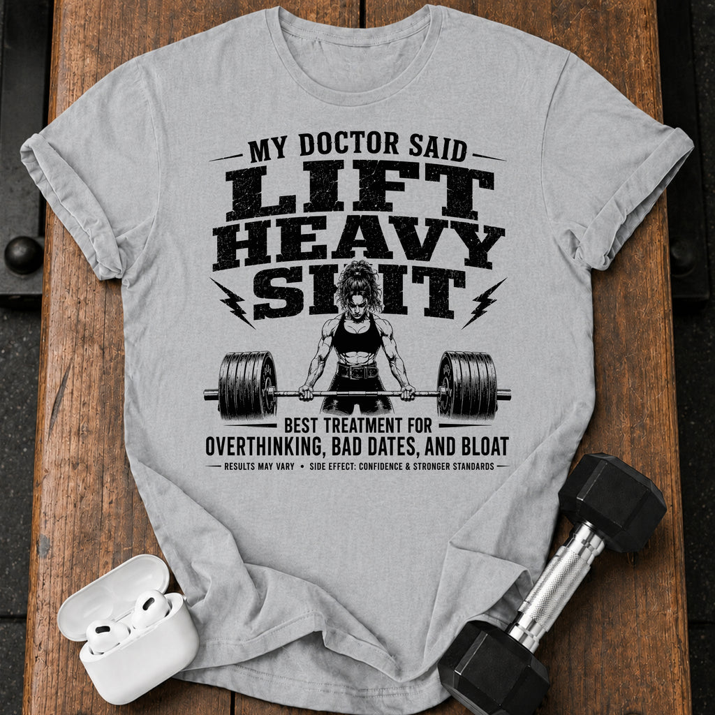 Women's My Doctor Said T-Shirt