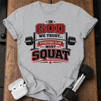 In God We Trust Squat T-Shirt