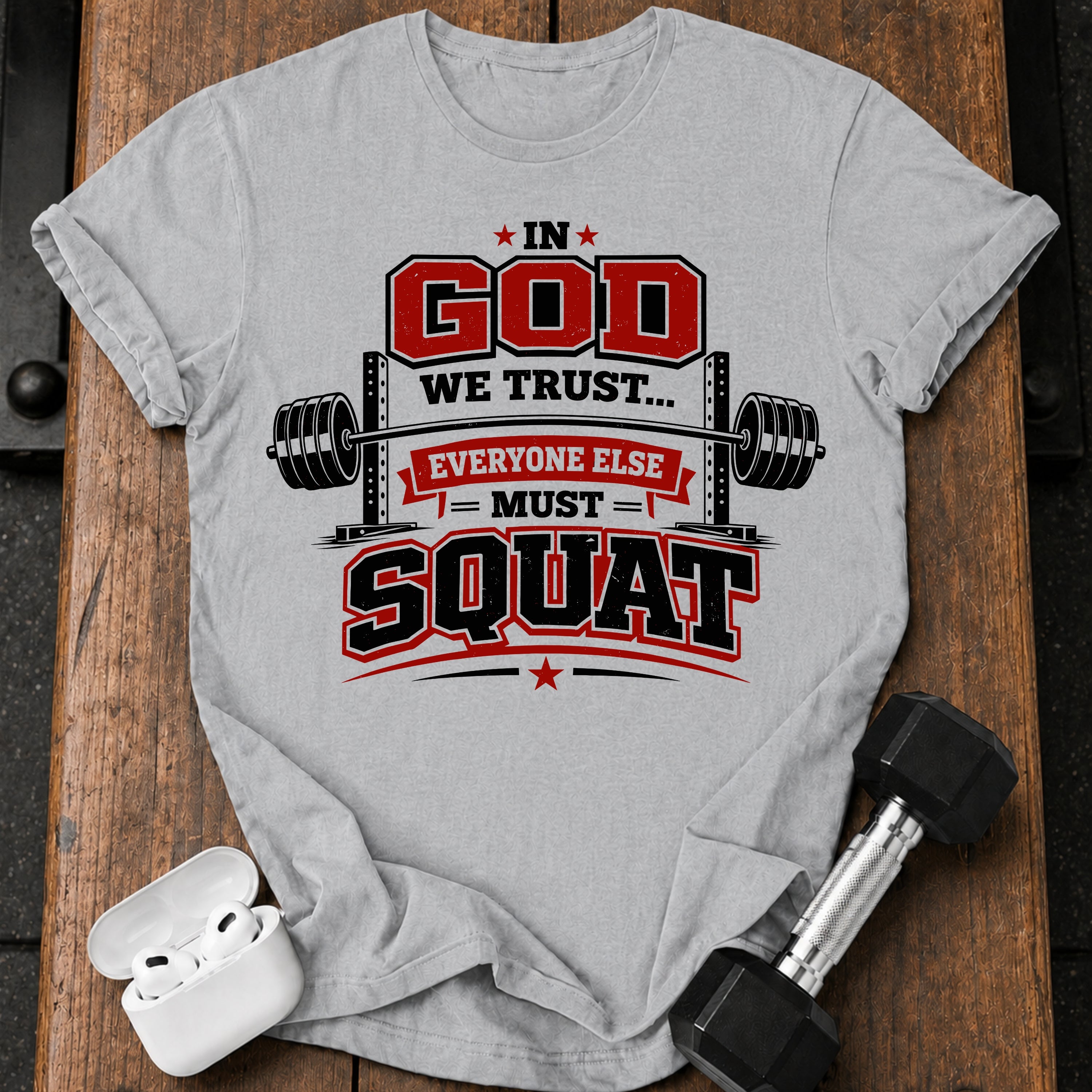 In God We Trust Squat T-Shirt