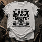 Men's My Doctor Said T-Shirt