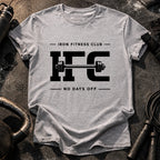 Iron Fitness No Days T-Shirt