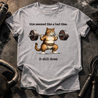Bad Idea Still Doing T-Shirt