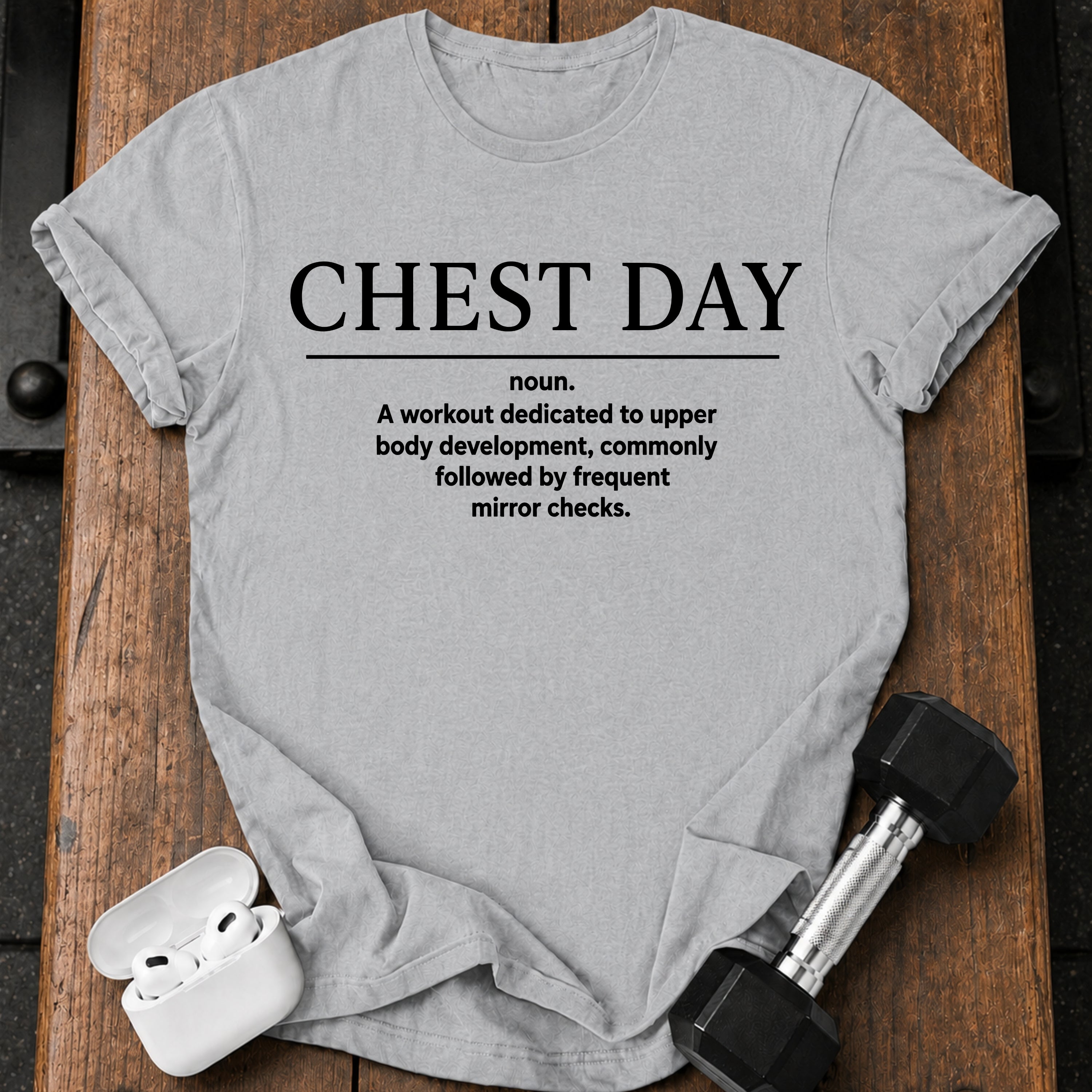 Chest Day Definition T-Shirt