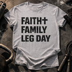 Faith Family Leg Day T-Shirt
