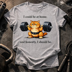 I Should Be Home T-Shirt