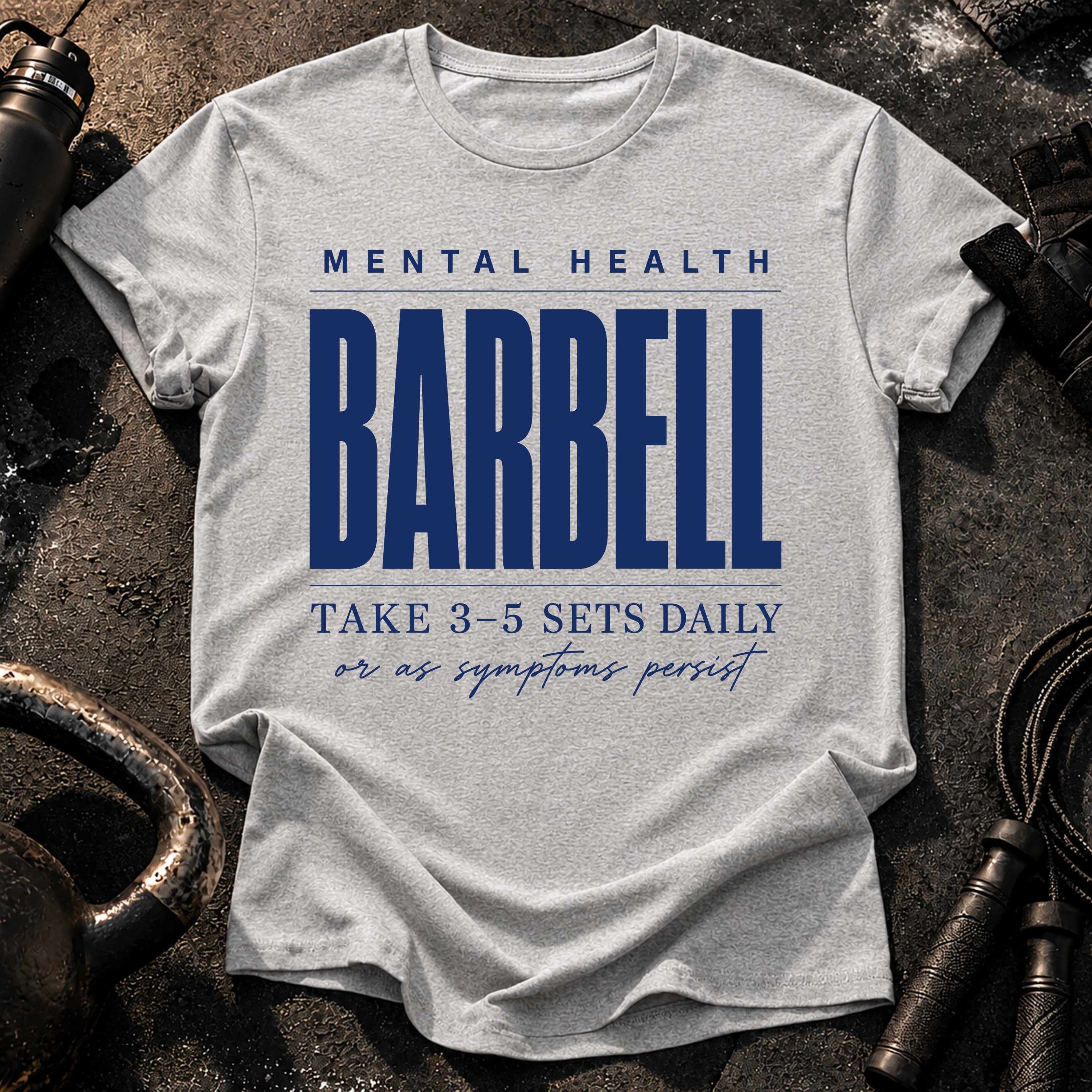 Mental Health Barbell T-Shirt