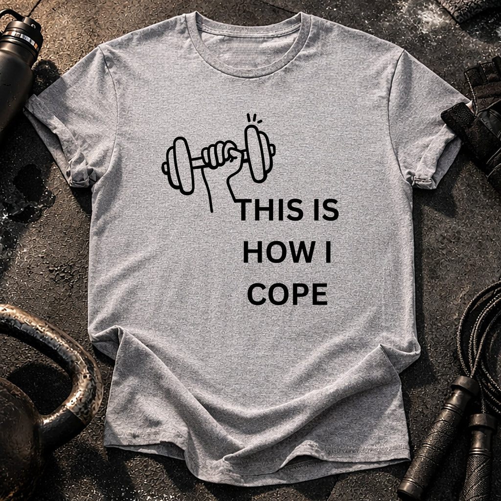 This Is How I Cope T-Shirt