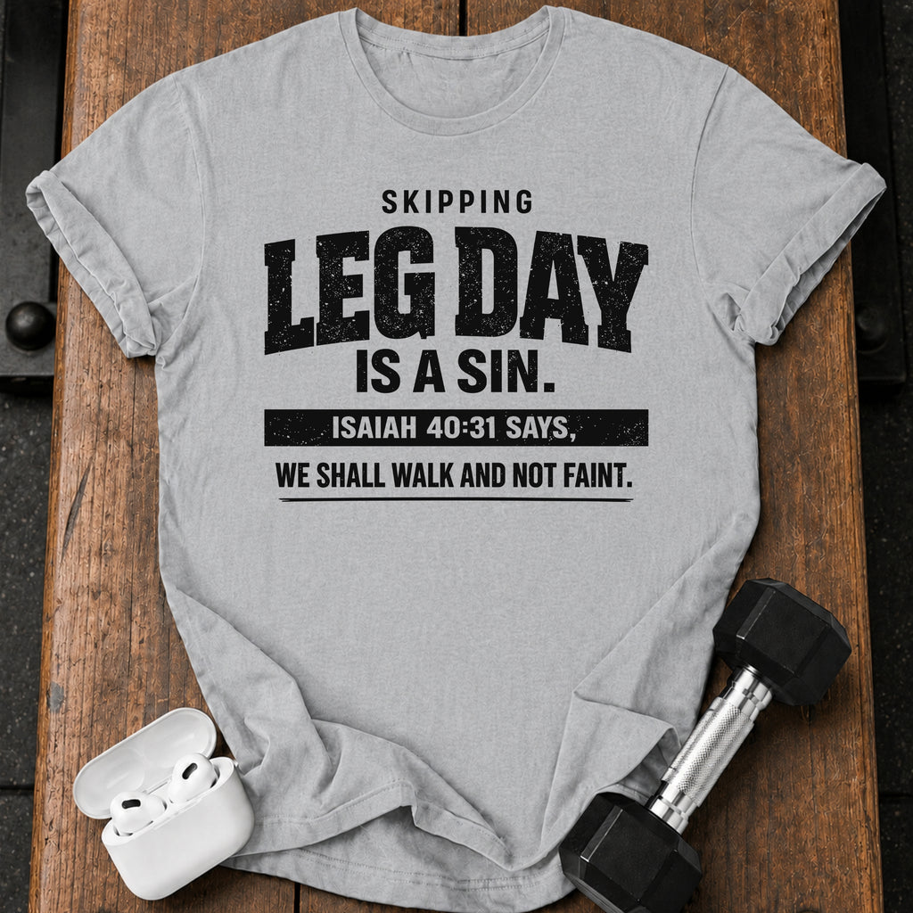 Skipping Leg Day Sin T-Shirt