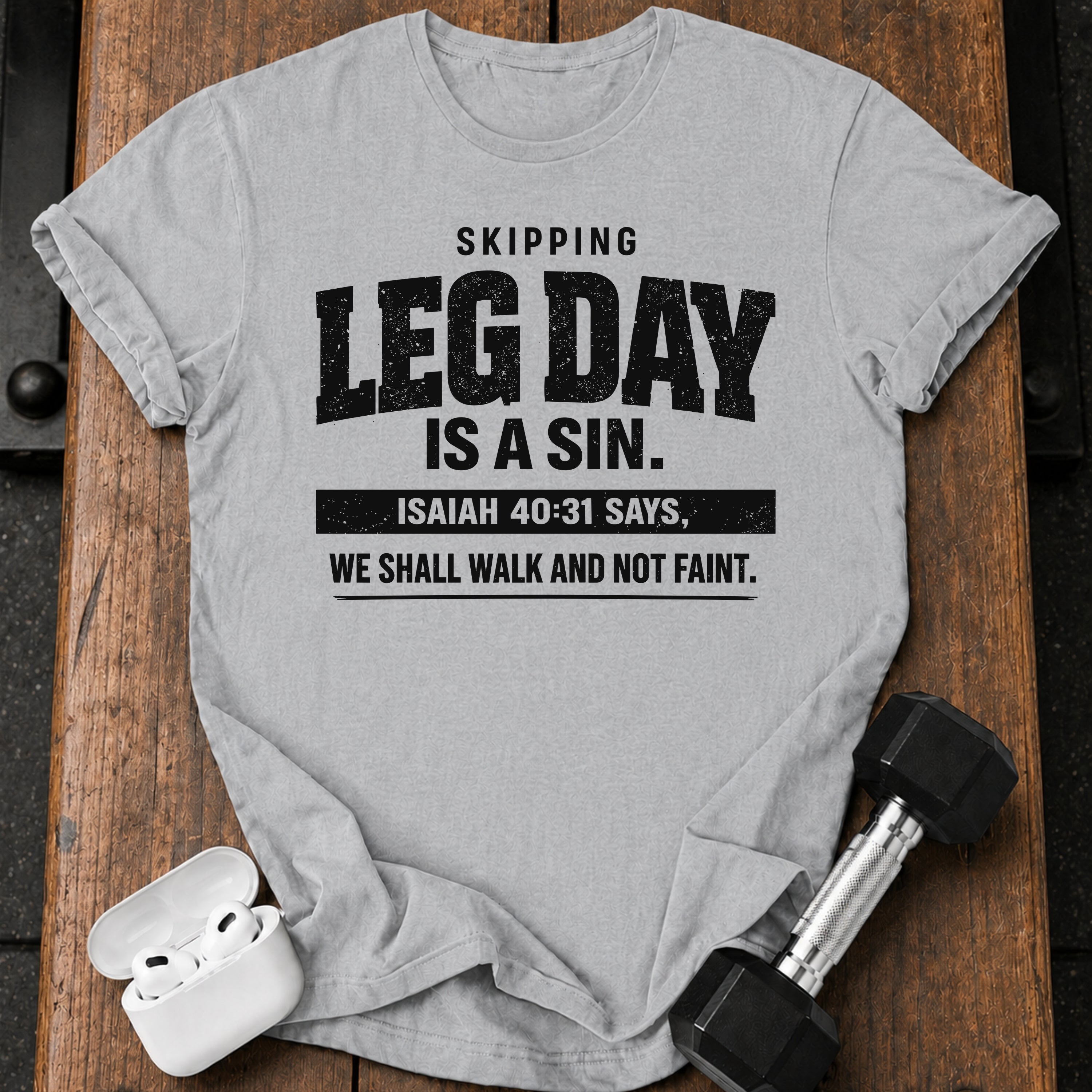 Skipping Leg Day Sin T-Shirt