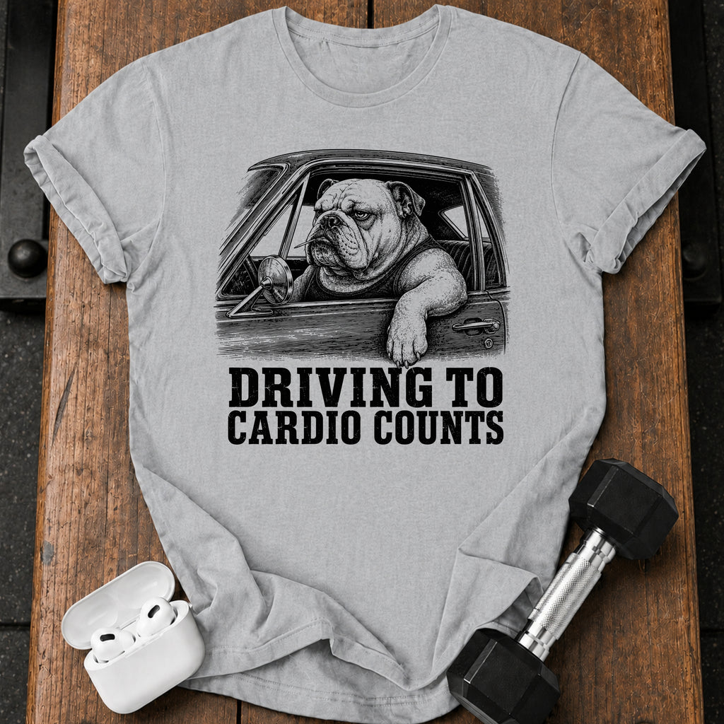 Driving To Cardio Counts T-Shirt