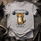Still Did It T-Shirt