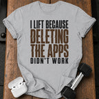 Deleting Apps Failed T-Shirt