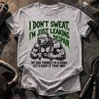 I Don’t Sweat T-Shirt