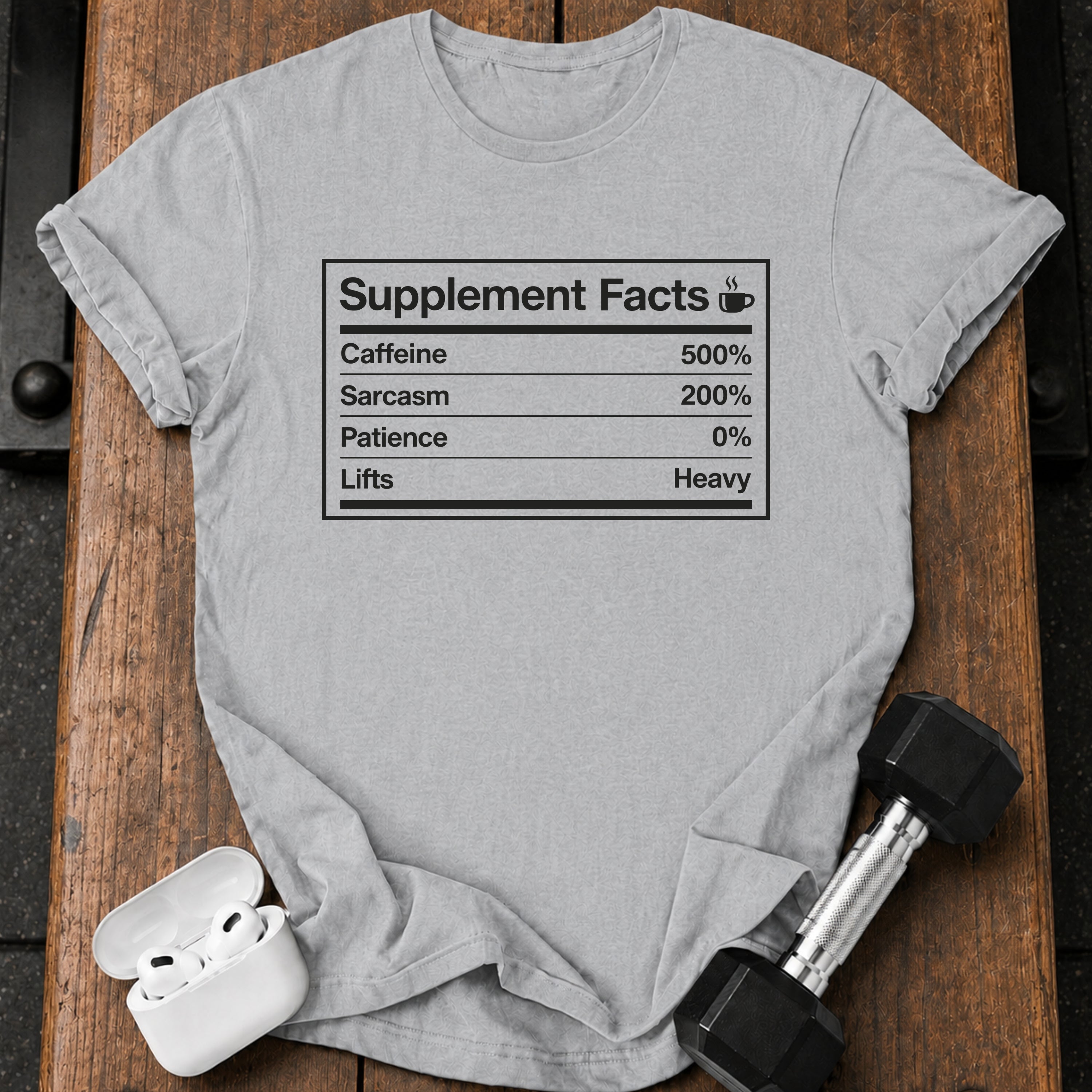 Supplement Facts Gym T-Shirt