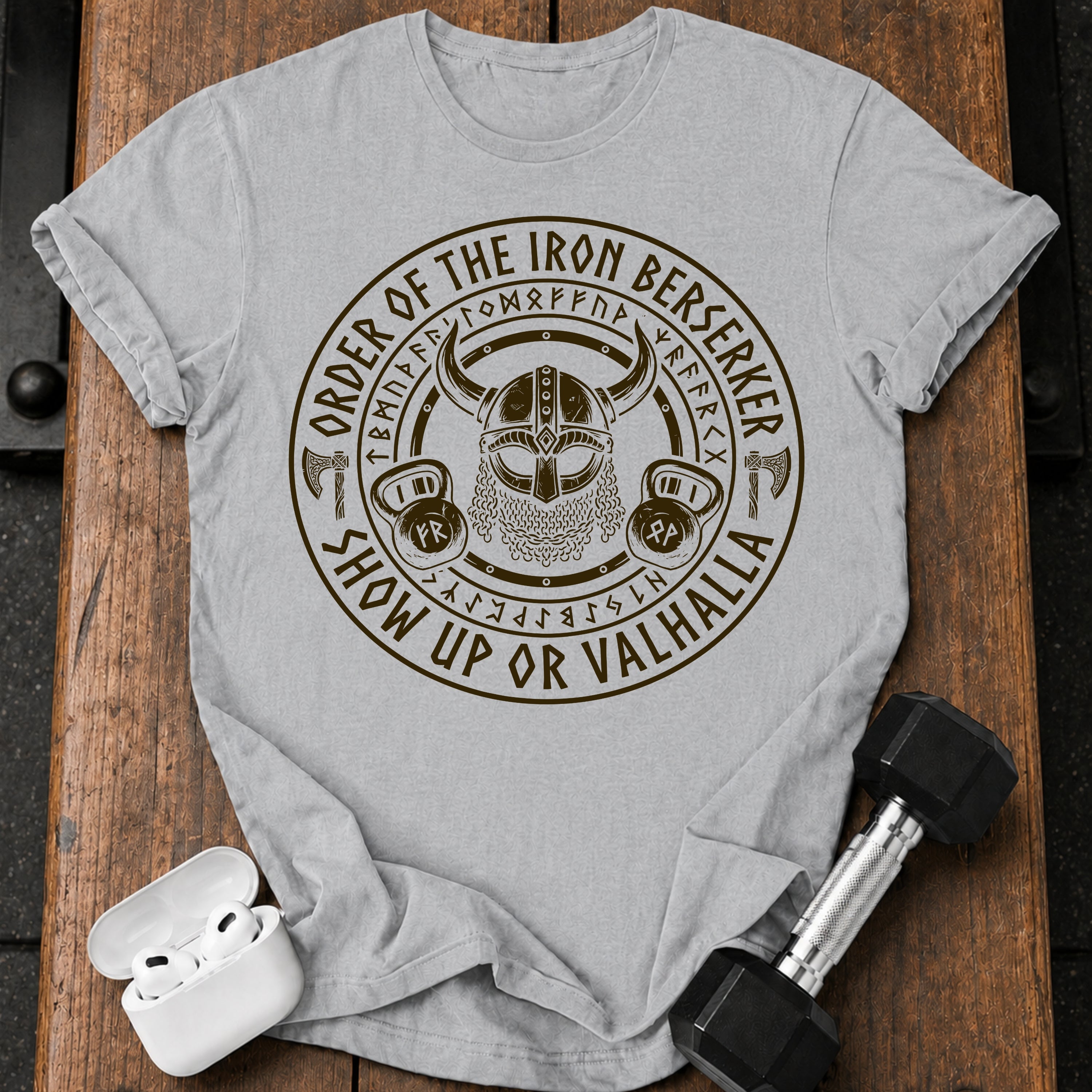 Show Up or Valhalla T-Shirt
