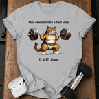 Bad Idea Still Doing T-Shirt