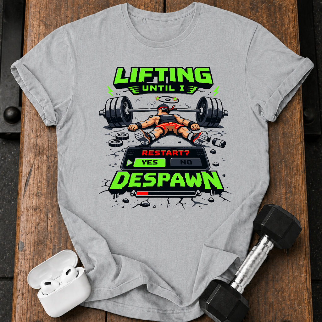 Lifting Until Despawn T-Shirt