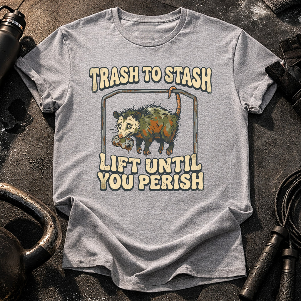 Lift Until Perish T-Shirt