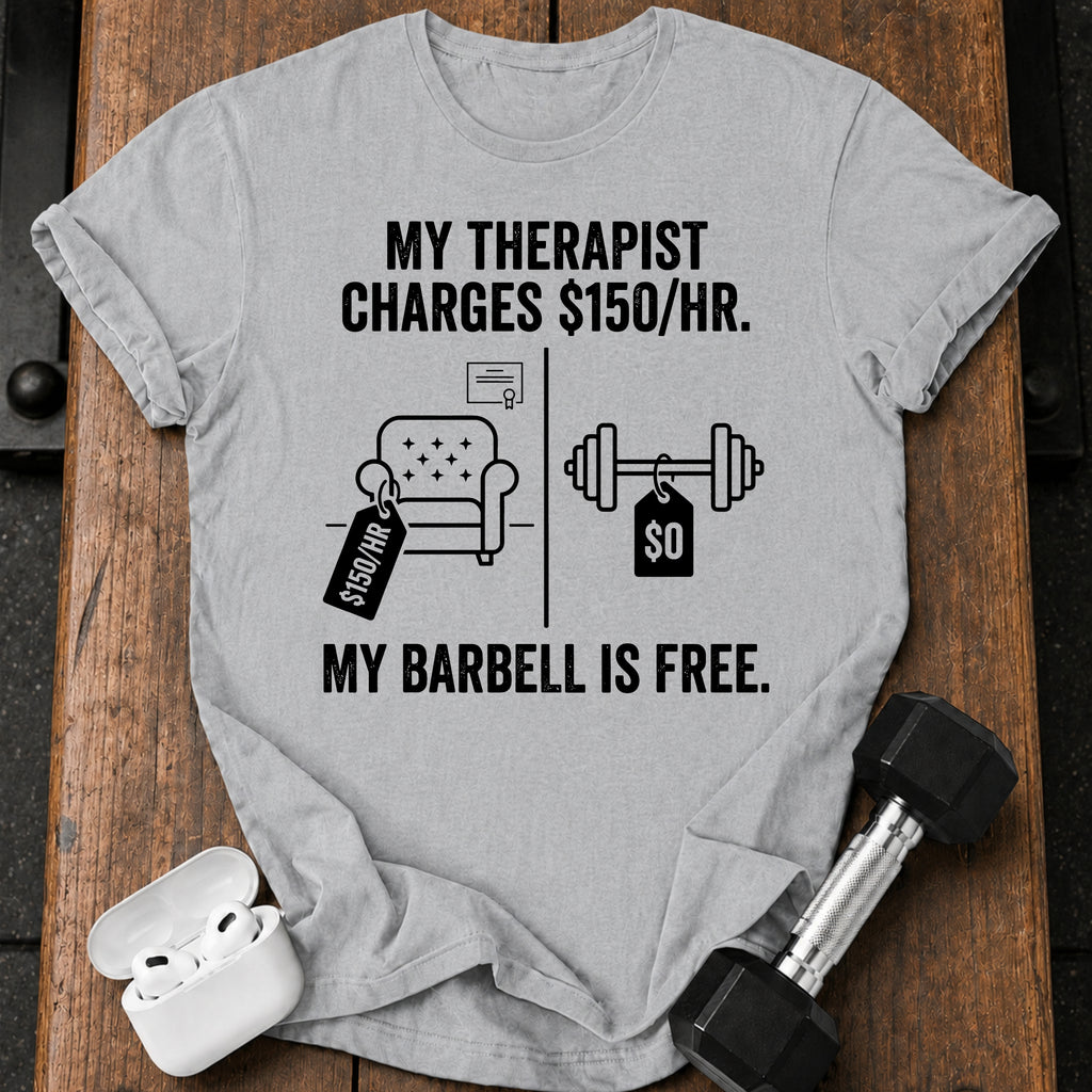 Therapist Vs Barbell T-Shirt
