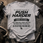 Push Harder Sit Out T-Shirt
