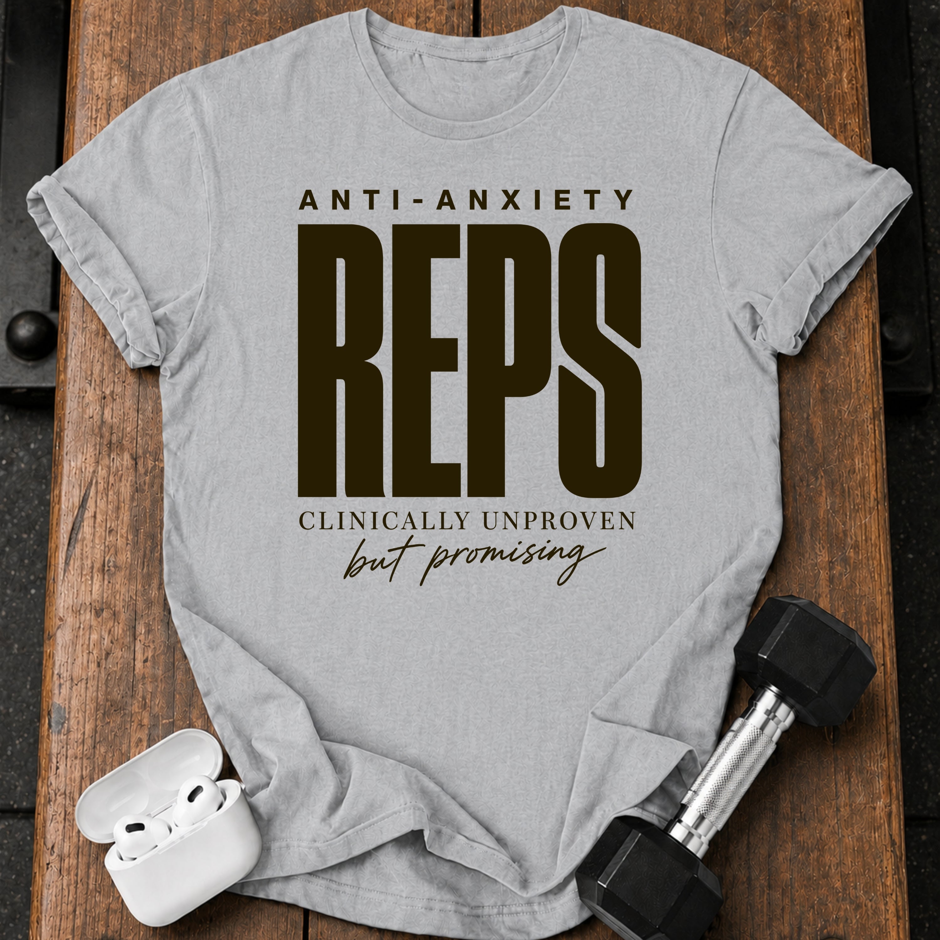 Anti-Anxiety Reps T-Shirt