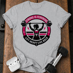 Strong Is Feminine T-Shirt