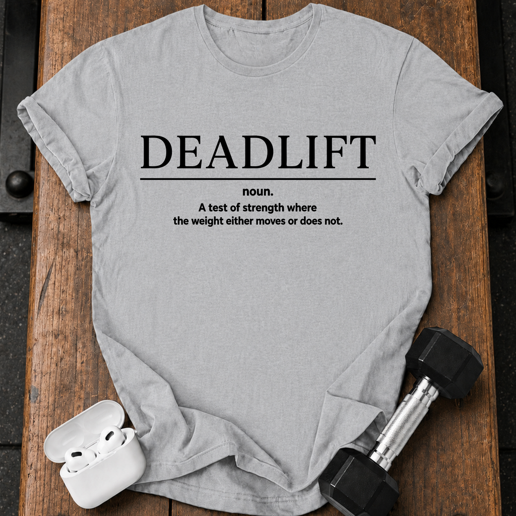 Deadlift Definition T-Shirt