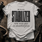 Mood Stabilizer T-Shirt