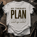 My Therapy Plan T-Shirt