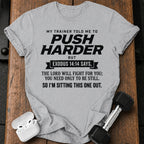 Push Harder Sit Out T-Shirt