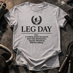 Leg Day Definition T-Shirt