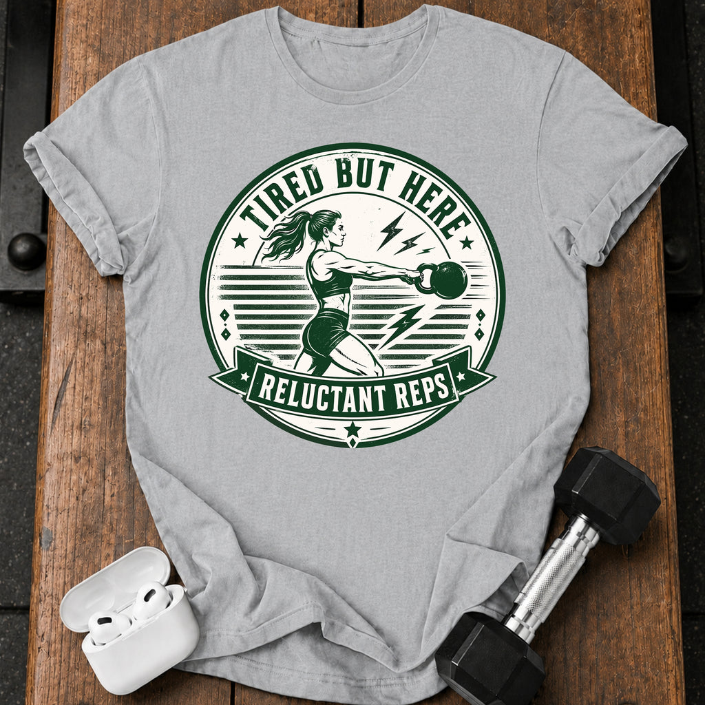 Women's Tired But Here T-Shirt