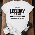 Skipping Leg Day Sin T-Shirt