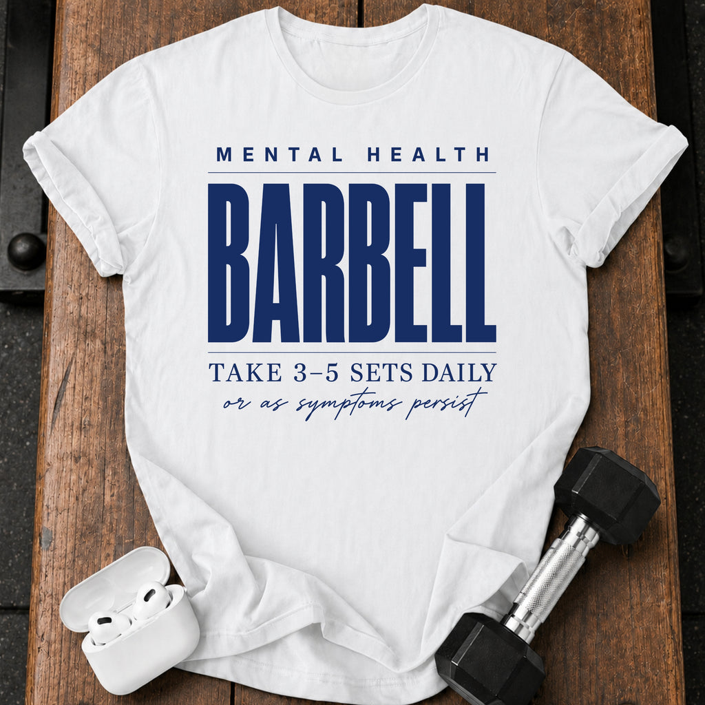Mental Health Barbell T-Shirt