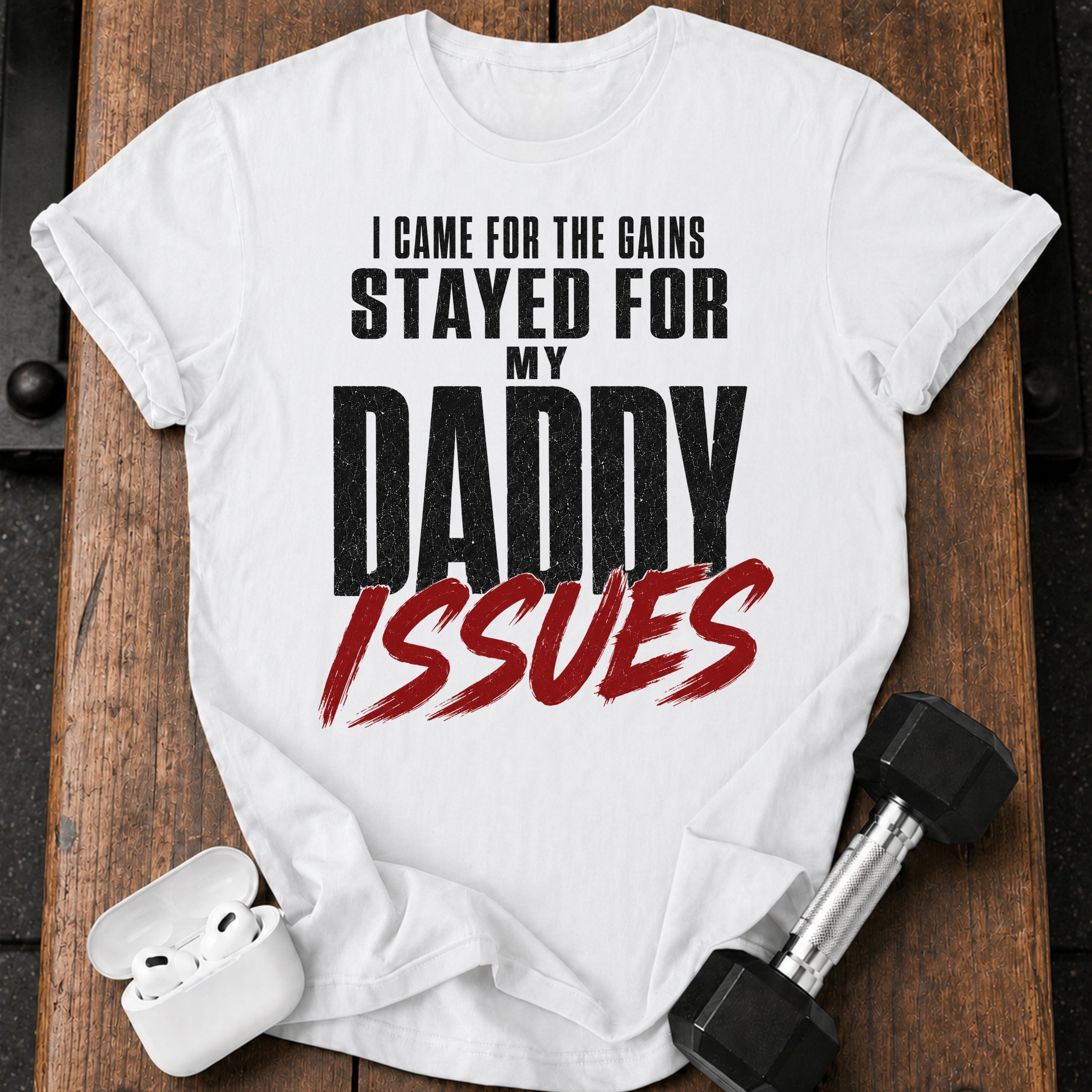 Came For Gains T-Shirt