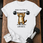 Still Did It T-Shirt