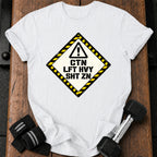 Lift Heavy Warning T-shirt